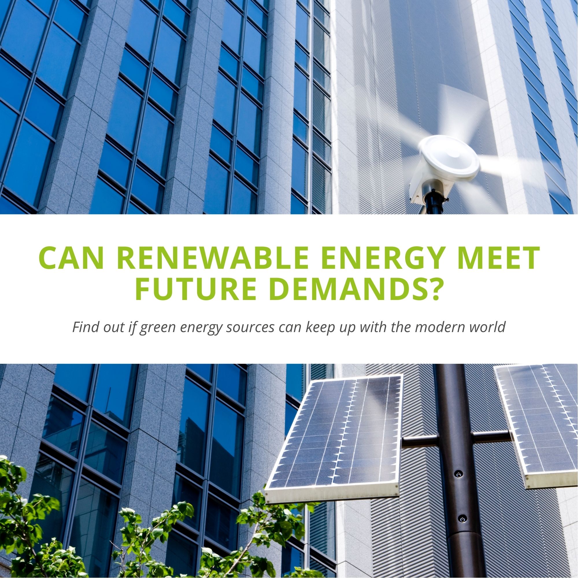 Can Renewable Energy Meet Future Demands? - Badger Power Electronics